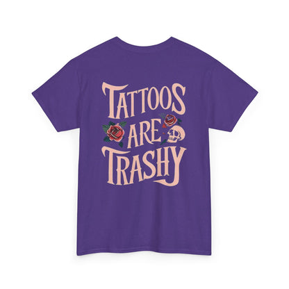Tattoos Are Trashy