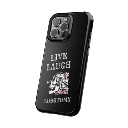 Live Laugh Lobotomy Magnetic Tough Case - iPhone