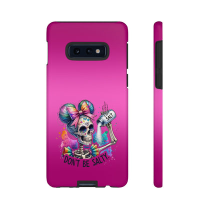 Don't Be Salty Tough Cases - Android