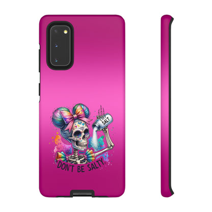 Don't Be Salty Tough Cases - Android