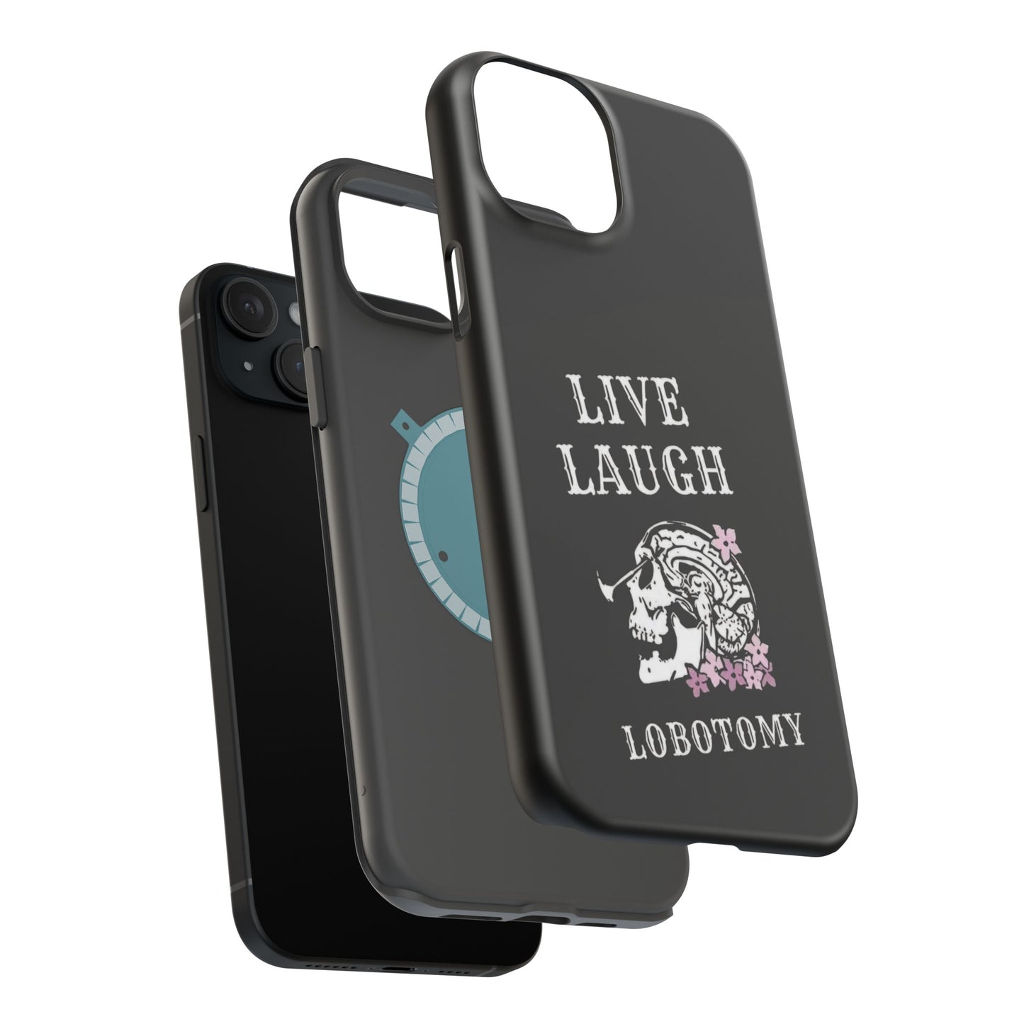 Live Laugh Lobotomy Magnetic Tough Case - iPhone