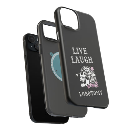 Live Laugh Lobotomy Magnetic Tough Case - iPhone