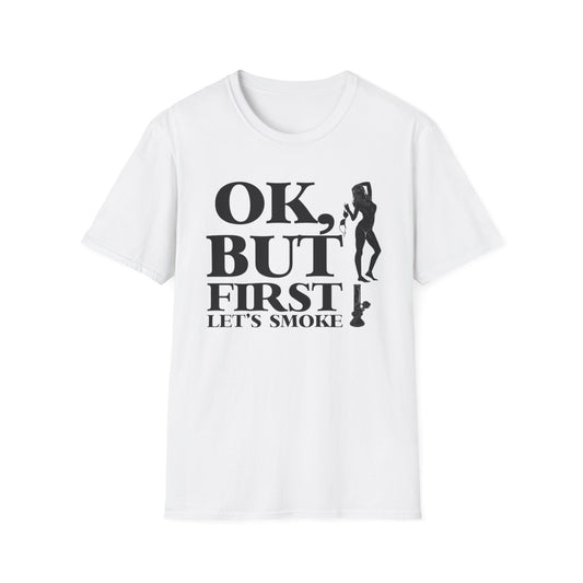Ok, But First… Let’s Smoke