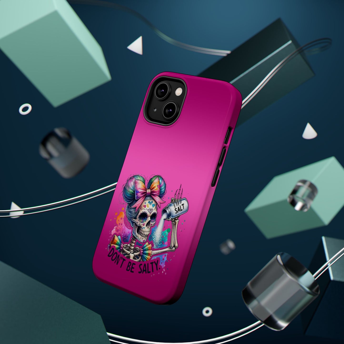 Don't Be Salty Magnetic Tough Cases - iPhone