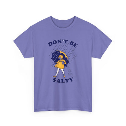 Don't Be Salty