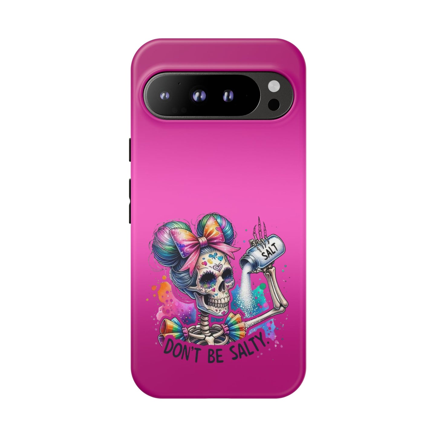 Don't Be Salty Tough Cases - Android
