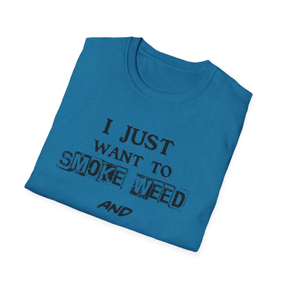 I Just Want to Smoke Weed and Ride Unicorns
