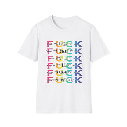FU This, FU That, FU Them...