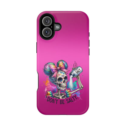 Don't Be Salty Magnetic Tough Cases - iPhone