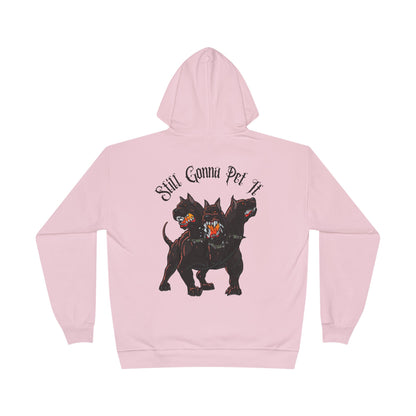 Still Gonna Pet It-Hoodie