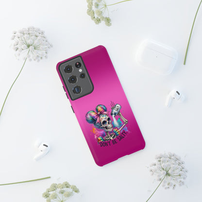 Don't Be Salty Tough Cases - Android