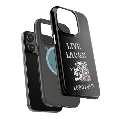 Live Laugh Lobotomy Magnetic Tough Case - iPhone