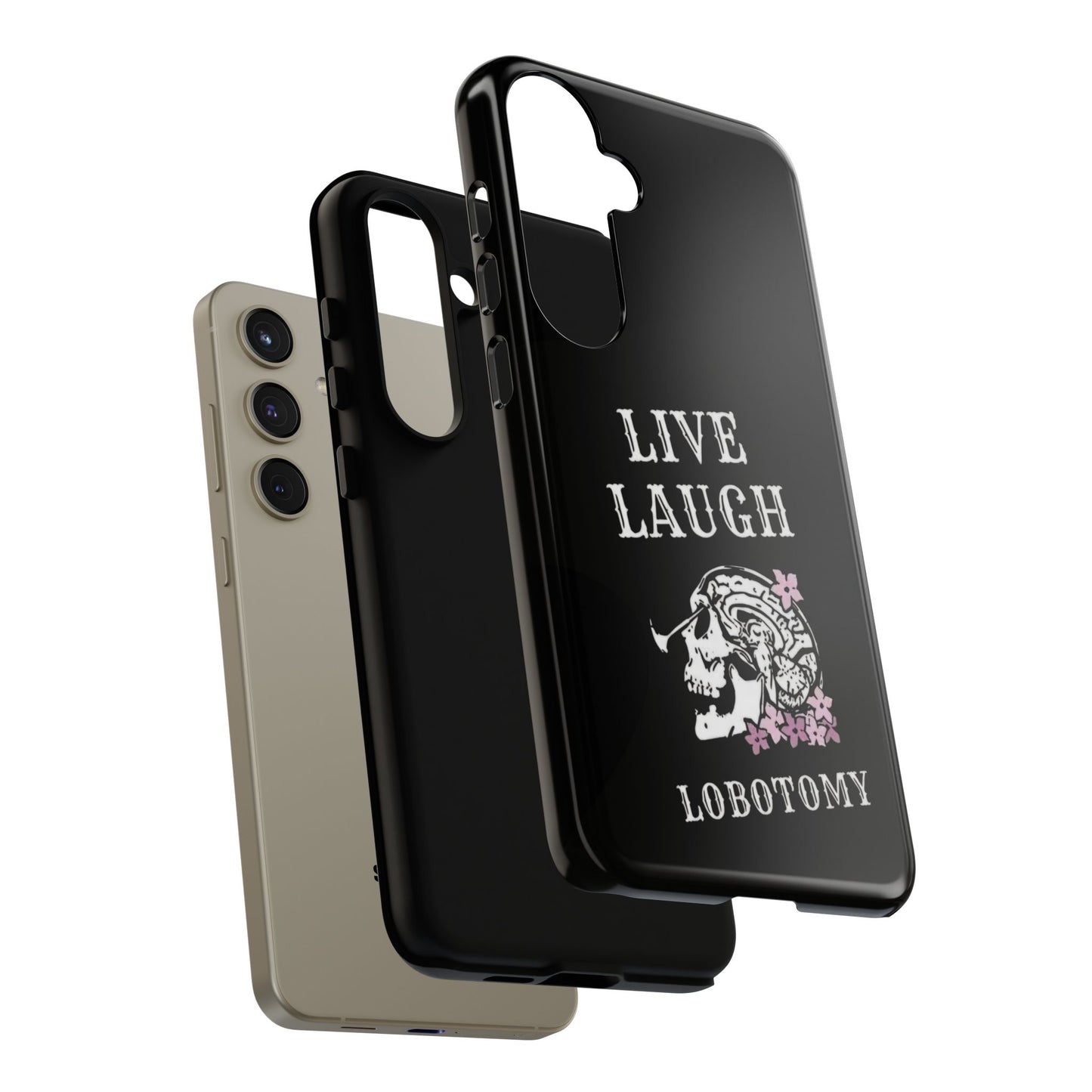 Live Laugh Lobotomy Tough Case - Android