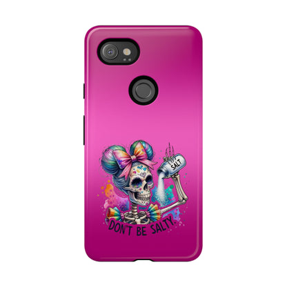 Don't Be Salty Tough Cases - Android
