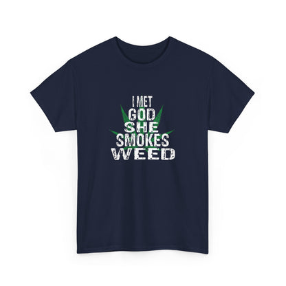 I Met God, She Smokes Weed