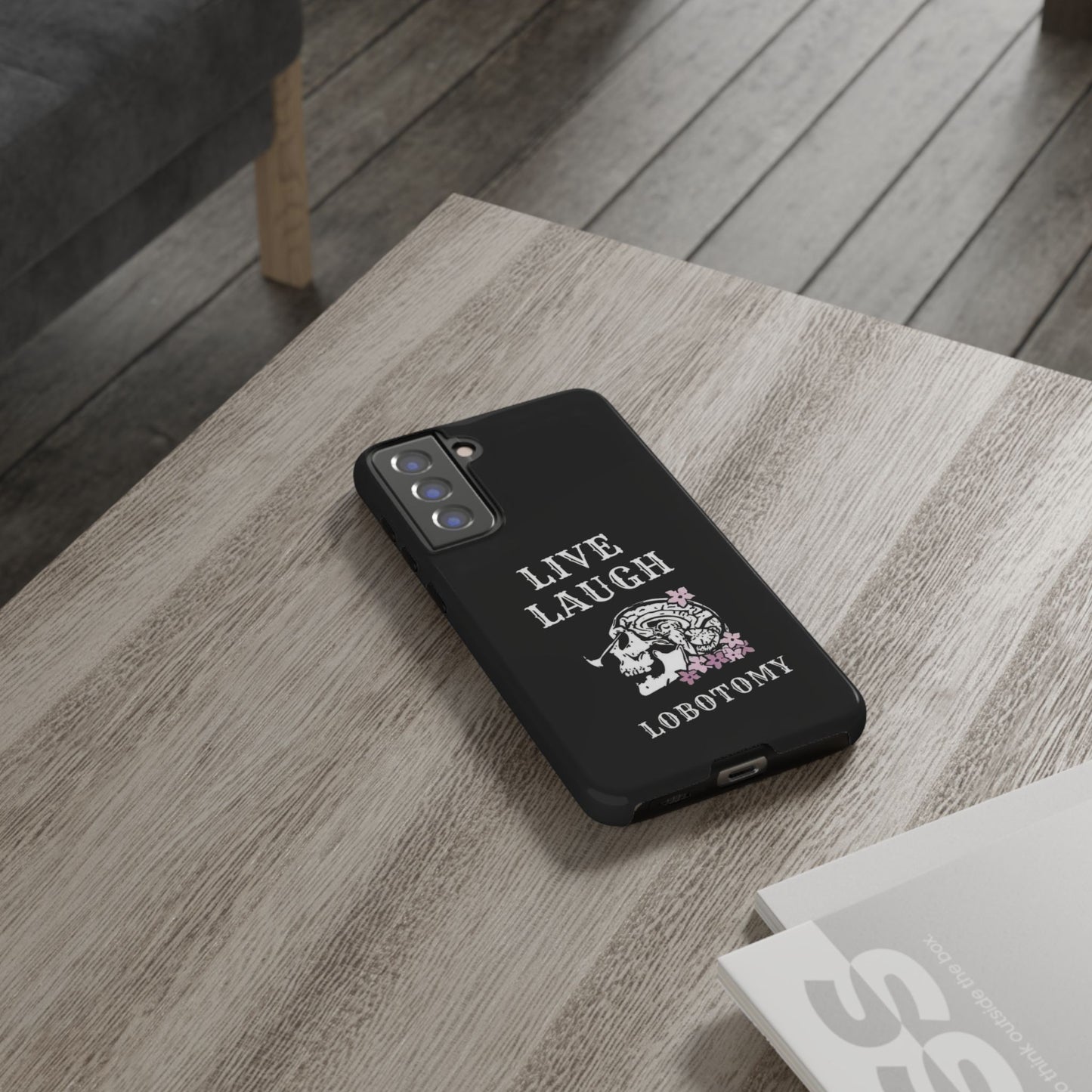 Live Laugh Lobotomy Tough Case - Android