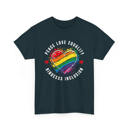 Peace. Love. Equality. Kindness. Inclusion