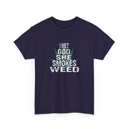 I Met God, She Smokes Weed