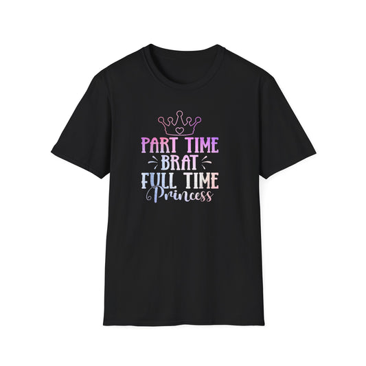 Part-Time Brat Full-Time Princess