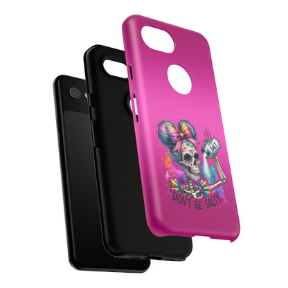 Don't Be Salty Tough Cases - Android