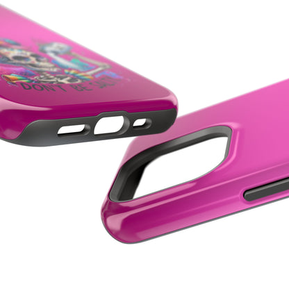 Don't Be Salty Magnetic Tough Cases - iPhone