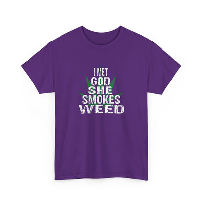 I Met God, She Smokes Weed