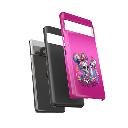 Don't Be Salty Tough Cases - Android
