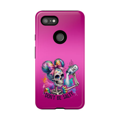 Don't Be Salty Tough Cases - Android