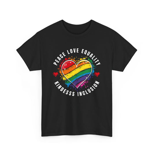 Peace. Love. Equality. Kindness. Inclusion