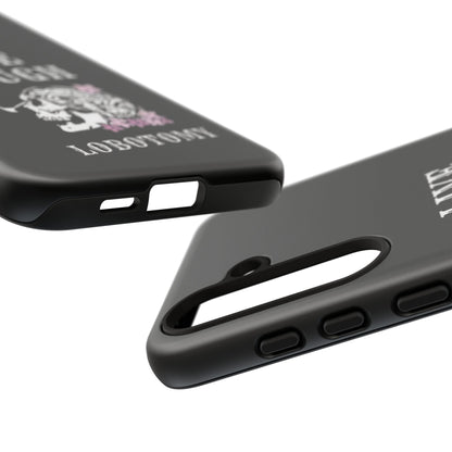 Live Laugh Lobotomy Tough Case - Android