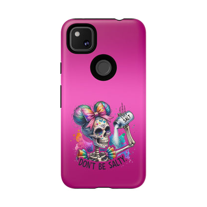 Don't Be Salty Tough Cases - Android
