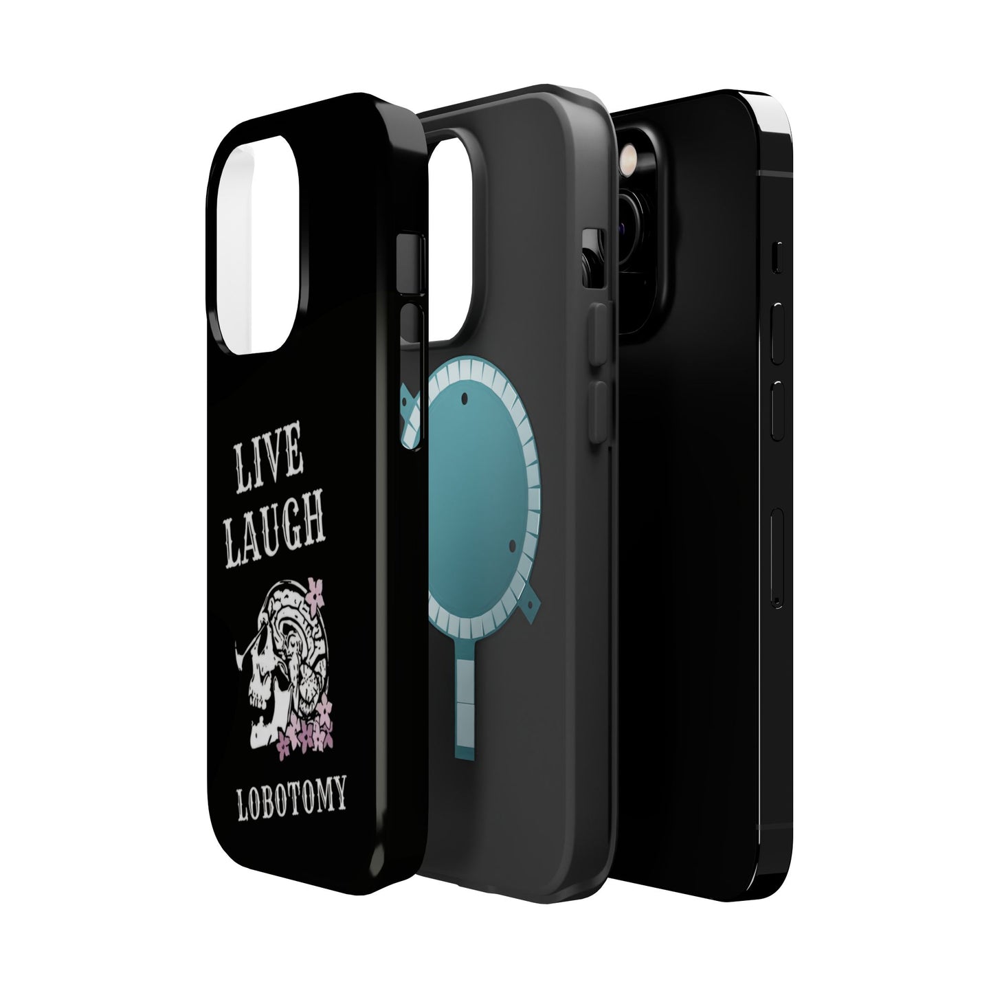 Live Laugh Lobotomy Magnetic Tough Case - iPhone