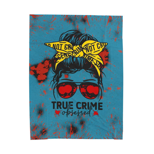True Crime Obsessed Velveteen Plush Blanket