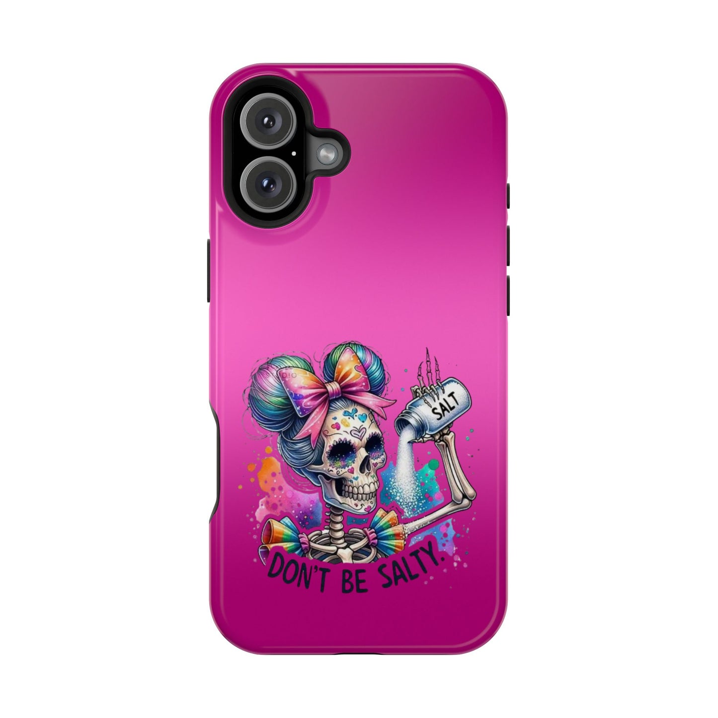 Don't Be Salty Magnetic Tough Cases - iPhone