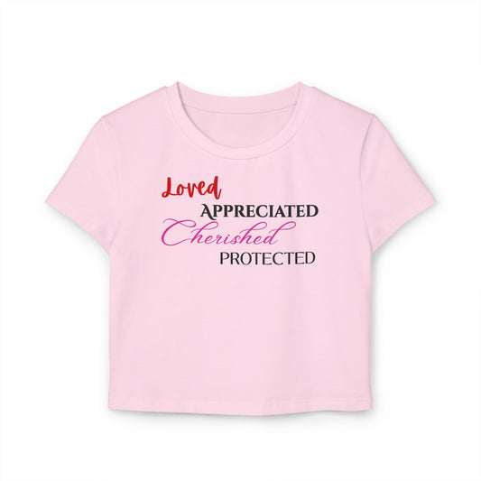 Loved, Appreciated, Cherished, Protected – Baby Tee