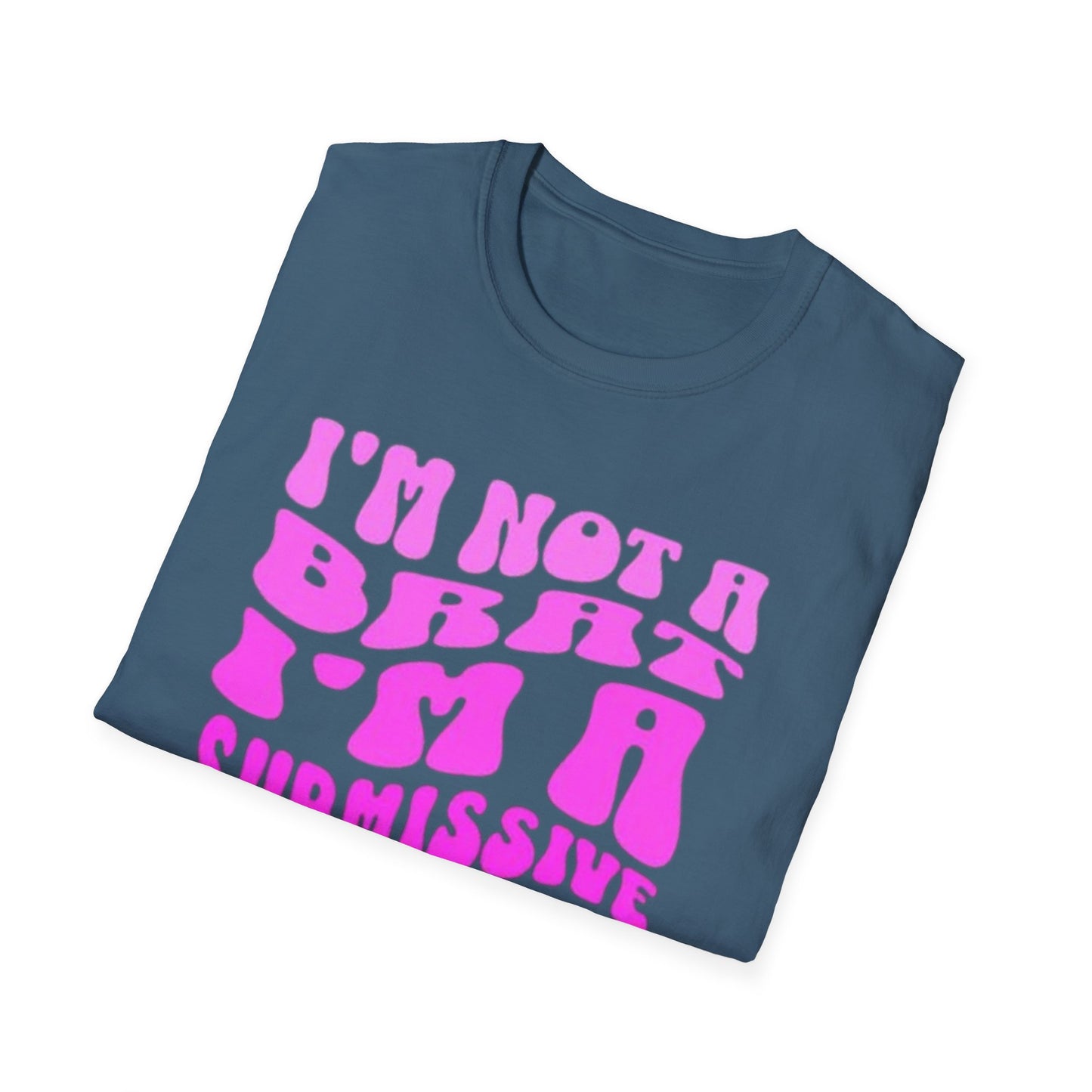 I'm Not a Brat, I'm a Submissive with Spunk
