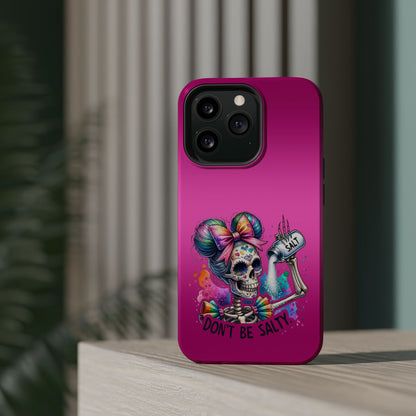 Don't Be Salty Magnetic Tough Cases - iPhone