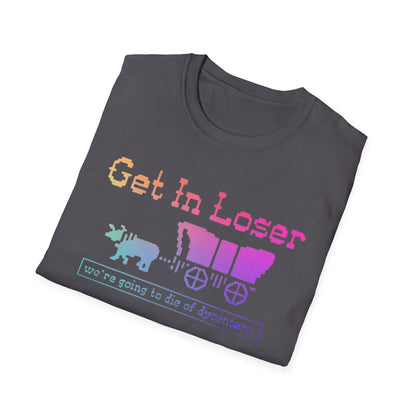 Get In Loser, We’re Going to Die of Dysentery