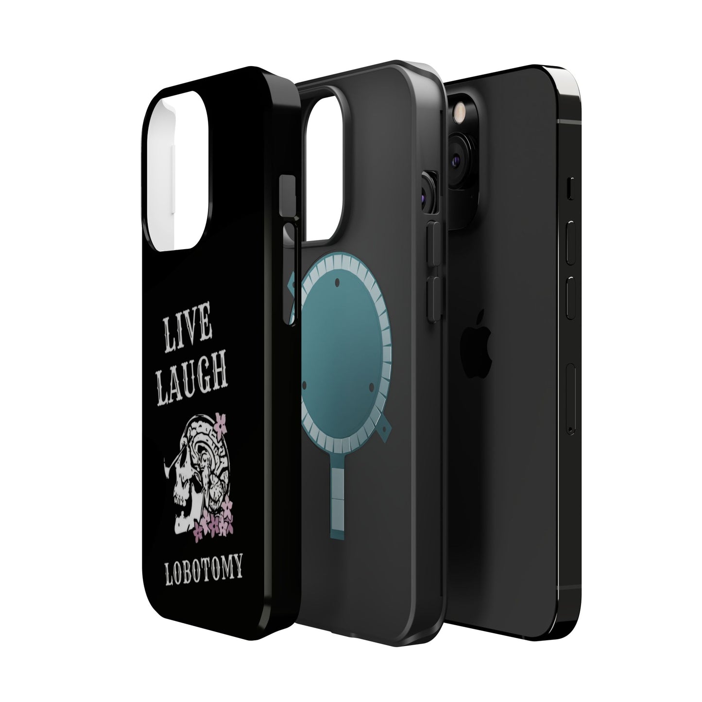 Live Laugh Lobotomy Magnetic Tough Case - iPhone