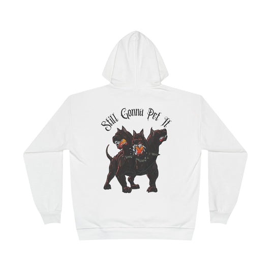 Still Gonna Pet It-Hoodie