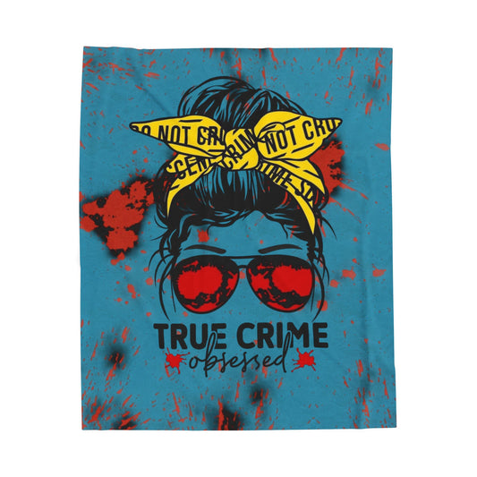 True Crime Obsessed Velveteen Plush Blanket
