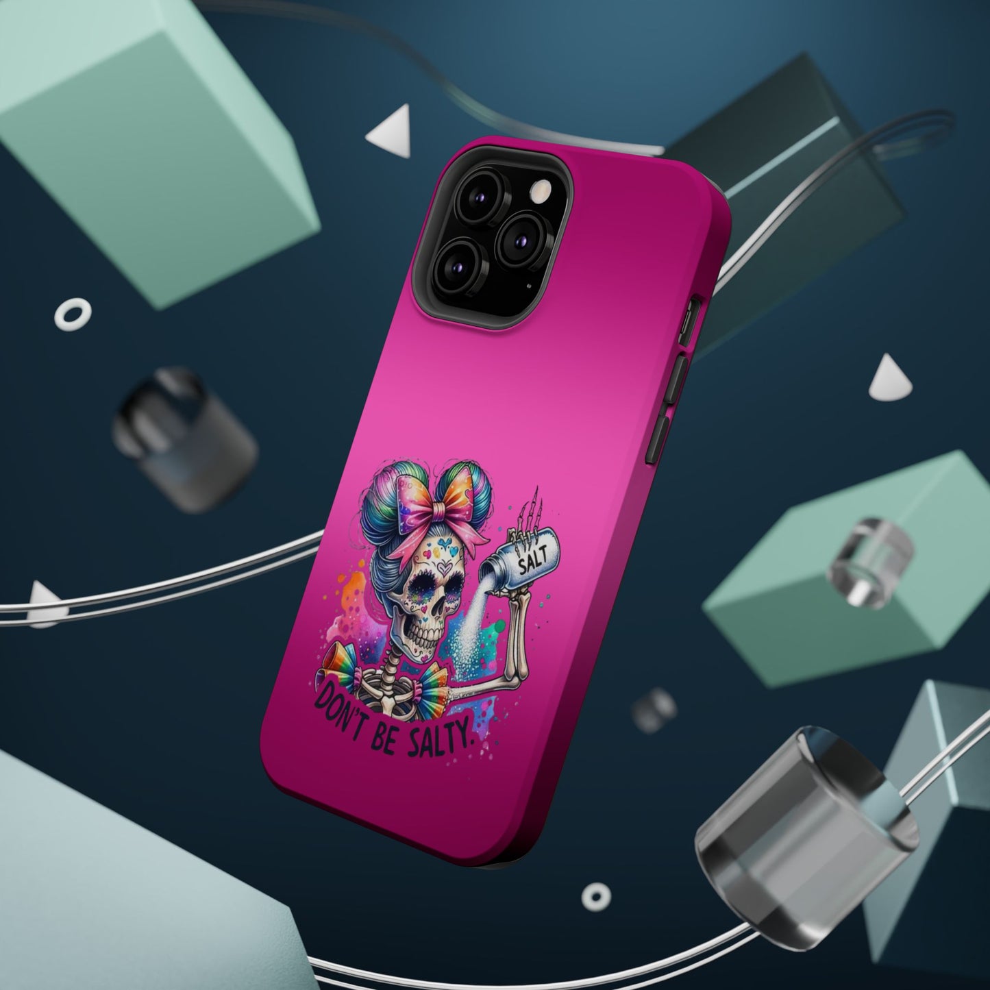 Don't Be Salty Magnetic Tough Cases - iPhone