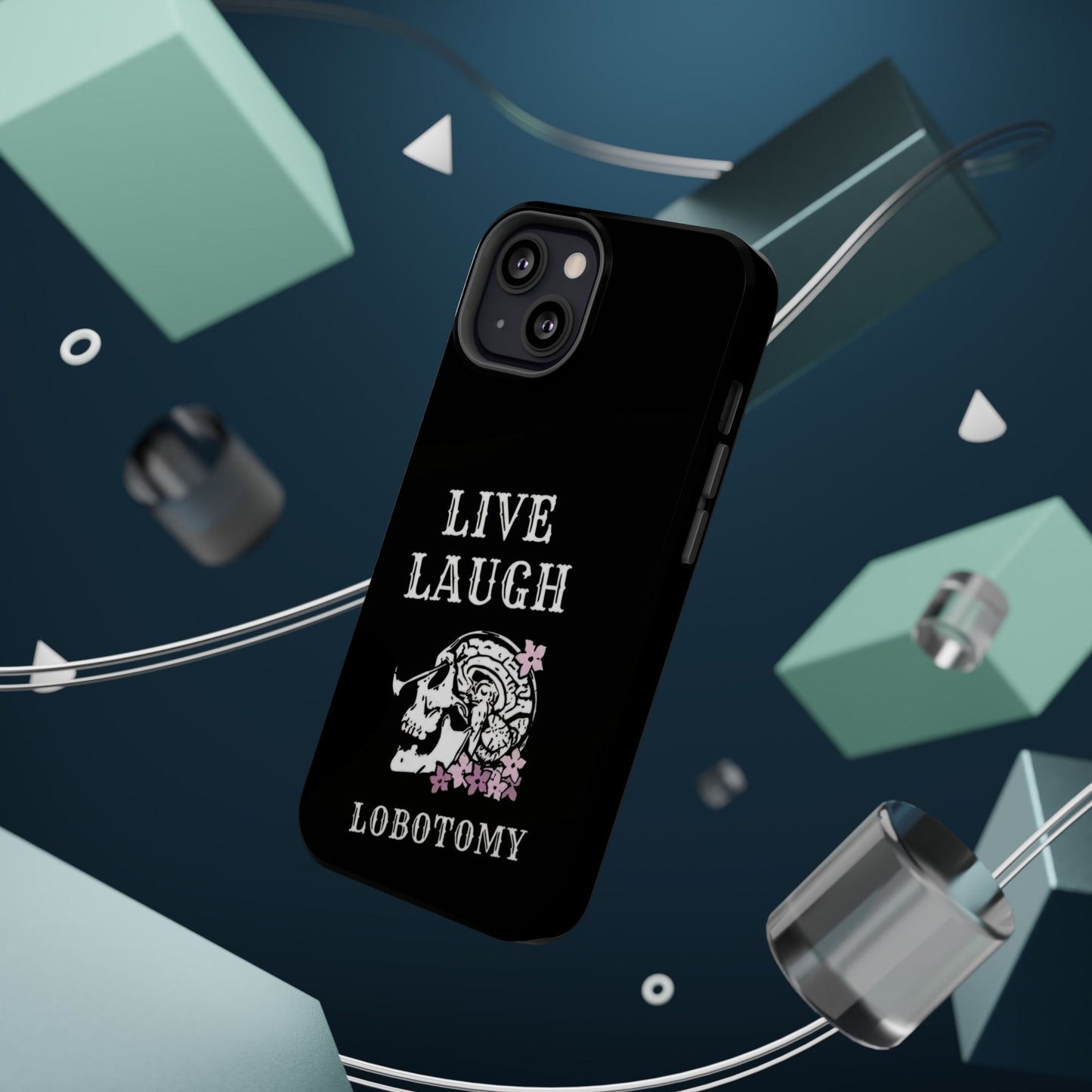 Live Laugh Lobotomy Magnetic Tough Case - iPhone