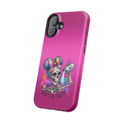 Don't Be Salty Magnetic Tough Cases - iPhone