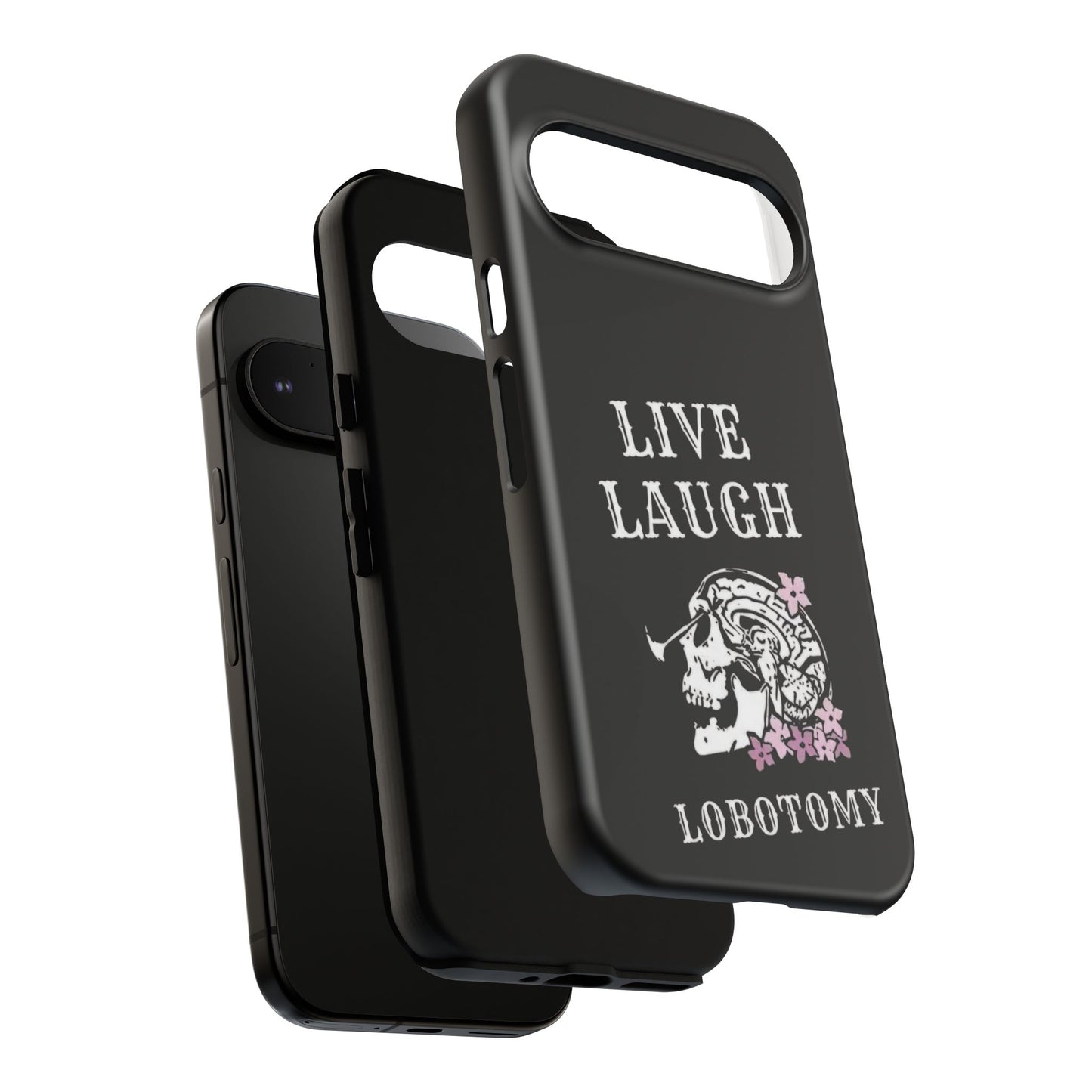 Live Laugh Lobotomy Tough Case - Android