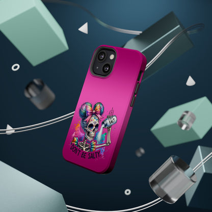 Don't Be Salty Magnetic Tough Cases - iPhone