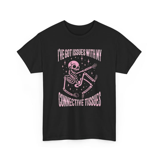 I’ve Got Issues with My Connective Tissues