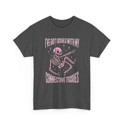 I’ve Got Issues with My Connective Tissues