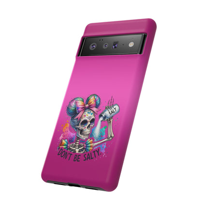 Don't Be Salty Tough Cases - Android