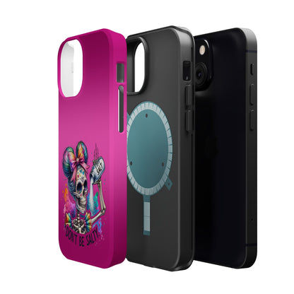 Don't Be Salty Magnetic Tough Cases - iPhone